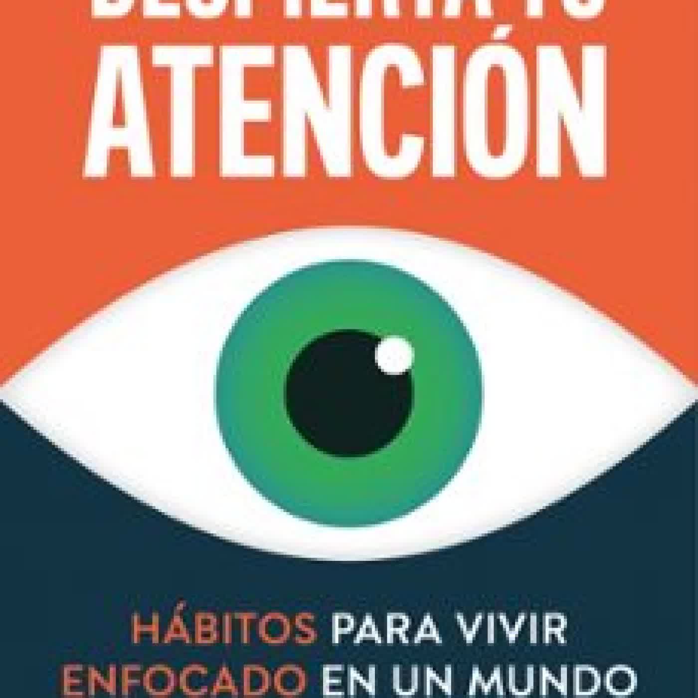 DESPIERTA TU ATENCIÓN Berto Pena