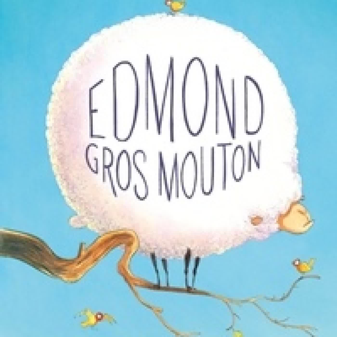 Lire en ligne : Edmond gros mouton