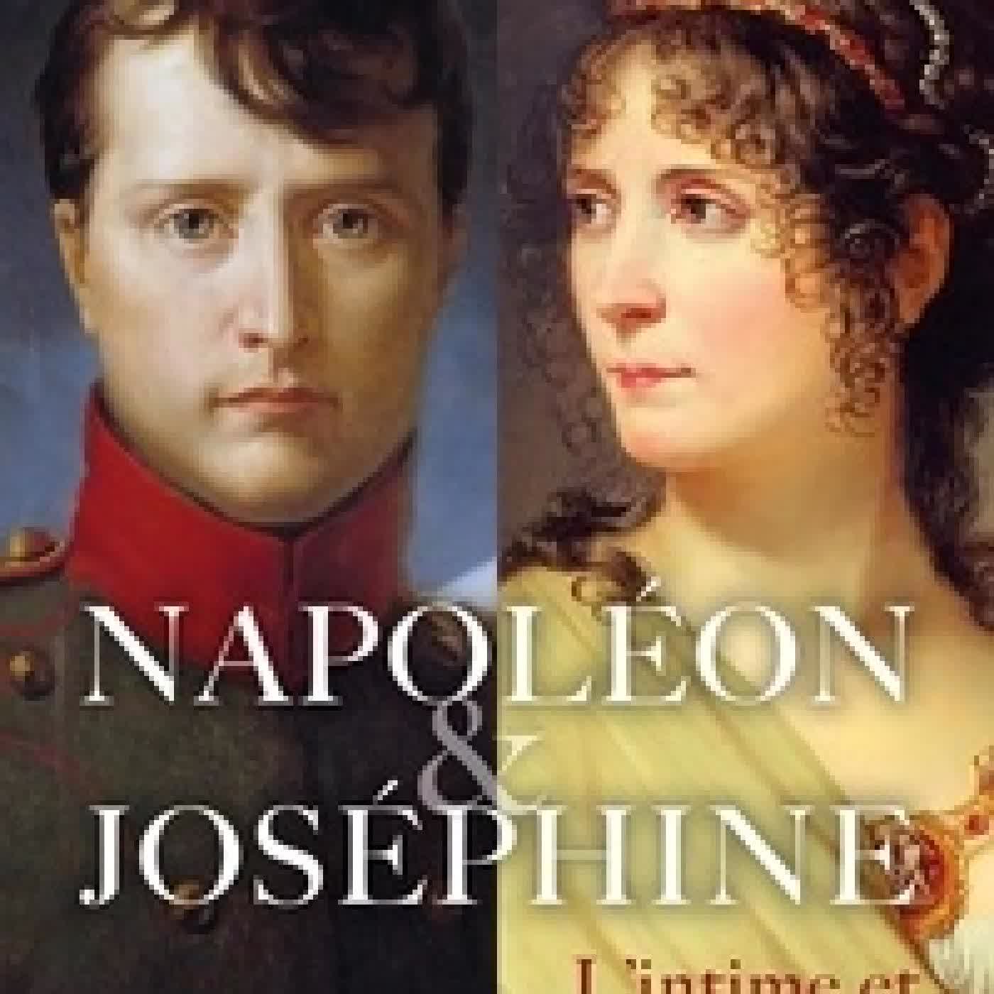 Lire en ligne : Napoléon et Joséphine. L'intime et le grandiose