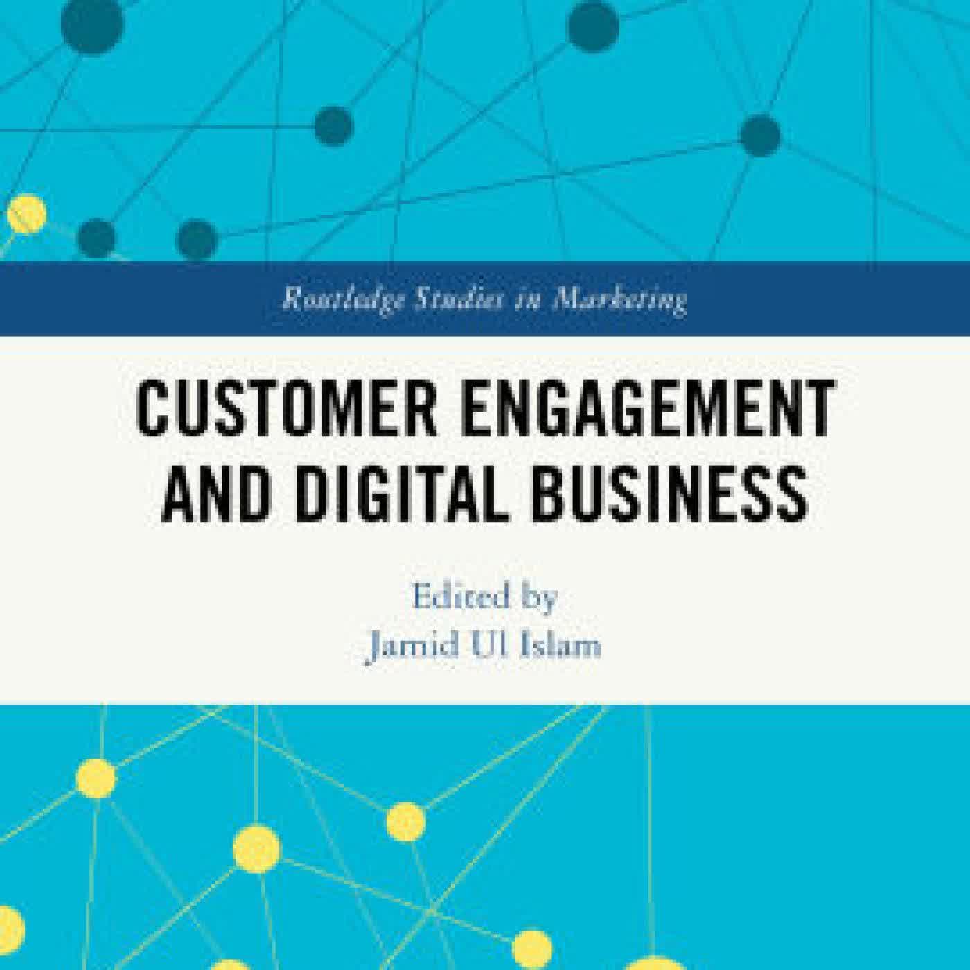 Read online: Customer Engagement and Digital Business by Jamid Ul Islam