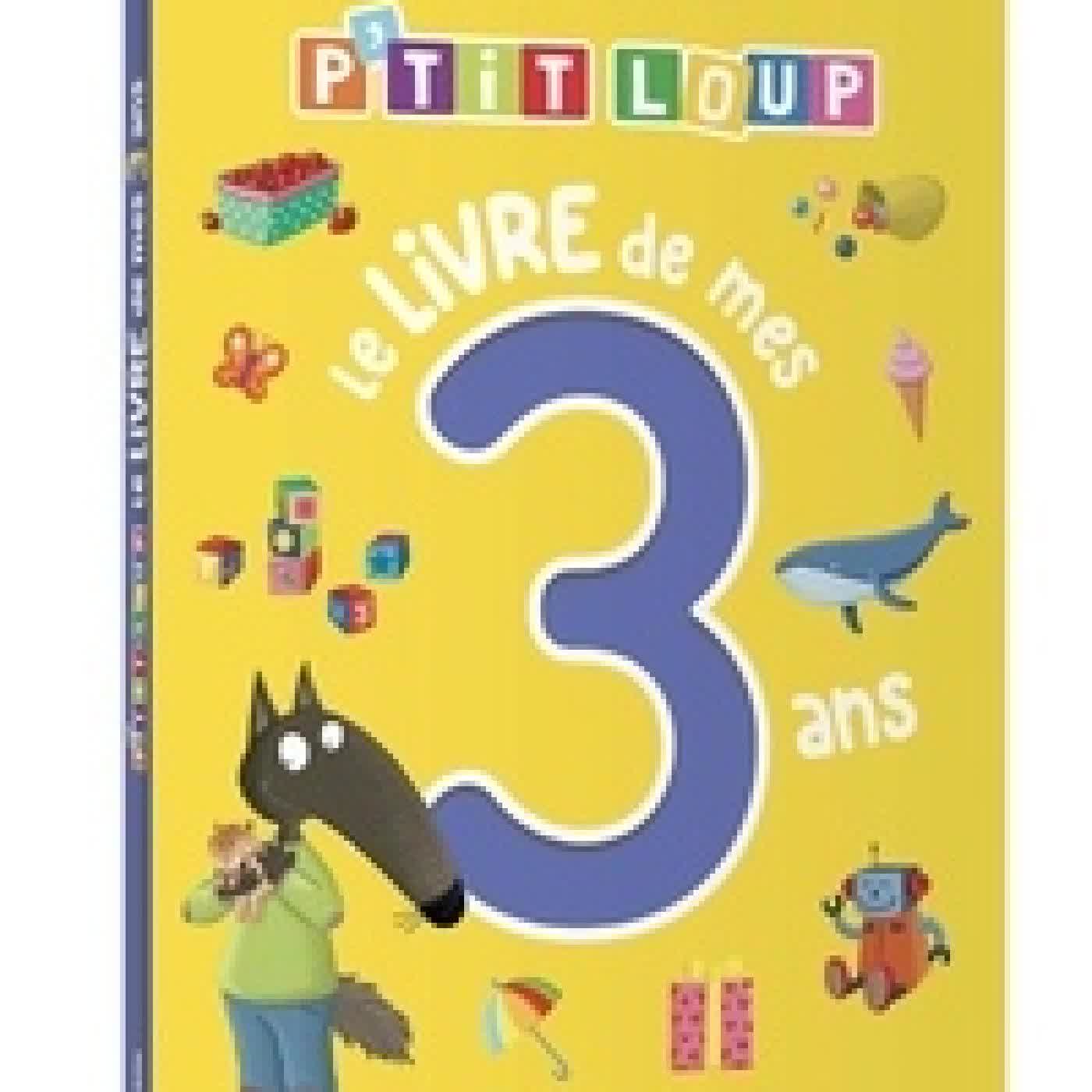Télécharger Pdf P'tit Loup Le livre de mes 3 ans