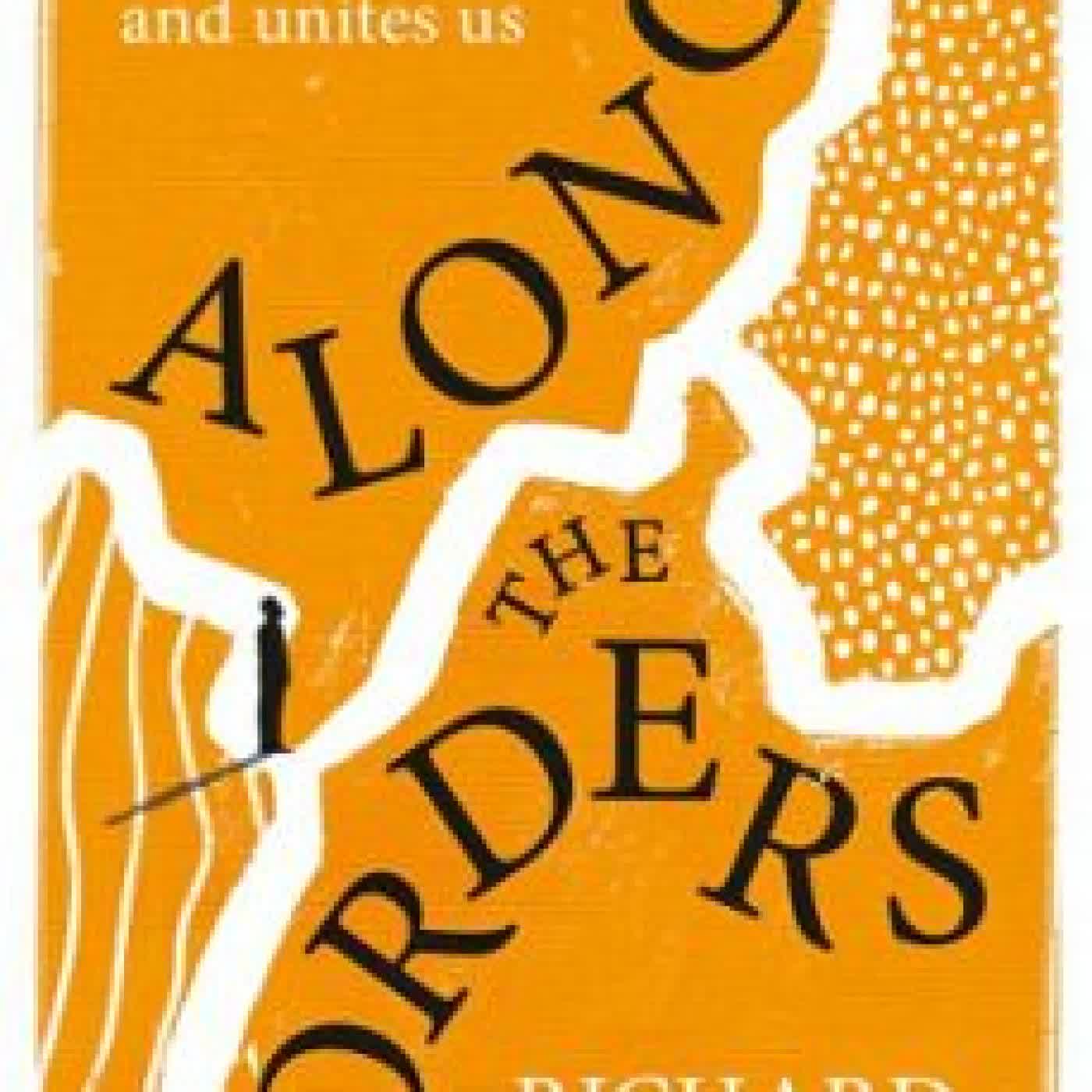 ALONG THE BORDERS RICHARD COLLETT