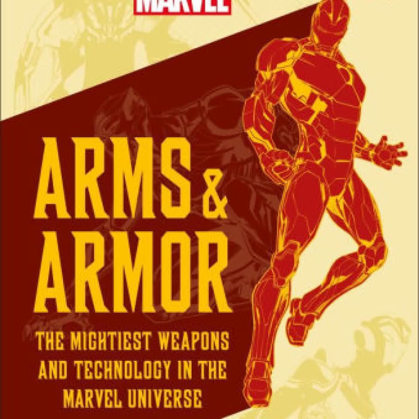Read online: Marvel Arms and Armor: The Mightiest Weapons and Technology in the Universe by DK