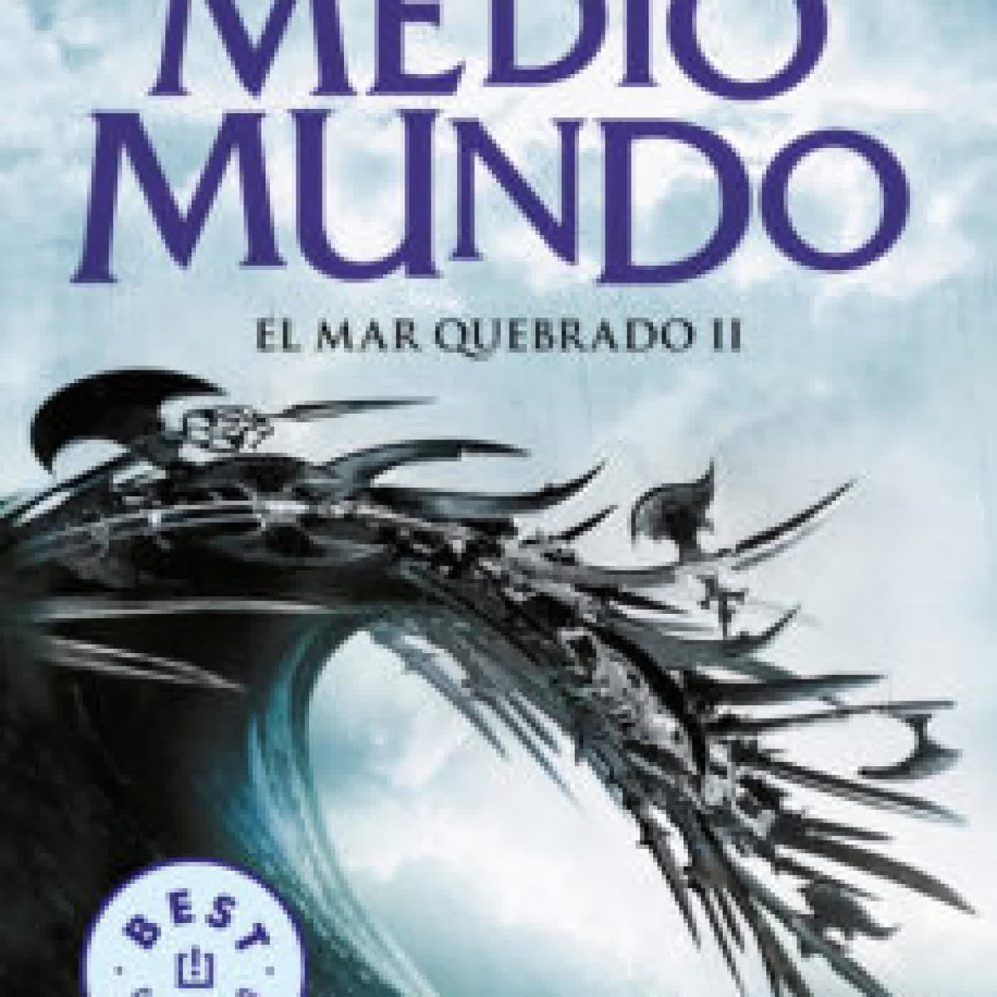 MEDIO MUNDO (TRILOGIA EL MAR QUEBRADO 2) JOE ABERCROMBIE