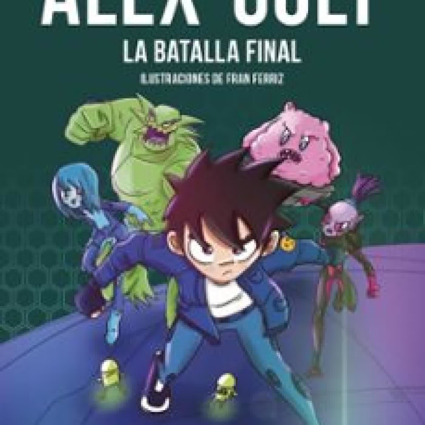ALEX COLT. LA BATALLA FINAL JUAN GÓMEZ-JURADO