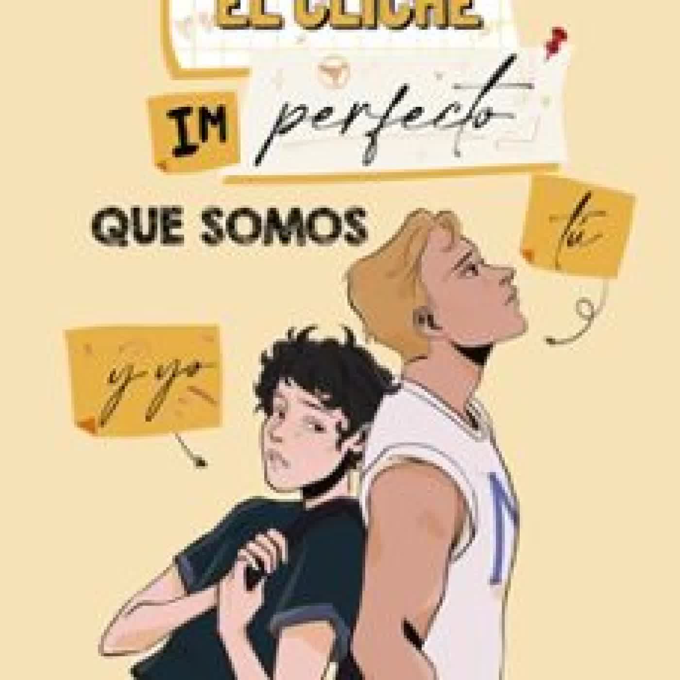 EL CLICHE IMPERFECTO QUE SOMOS TÚ Y YO MICHELLE DURAN