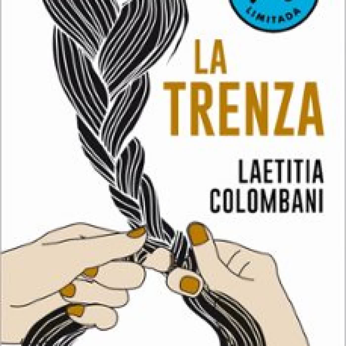 LA TRENZA (CAMPAÑA DE VERANO EDICIÓN LIMITADA) Laetitia Colombani