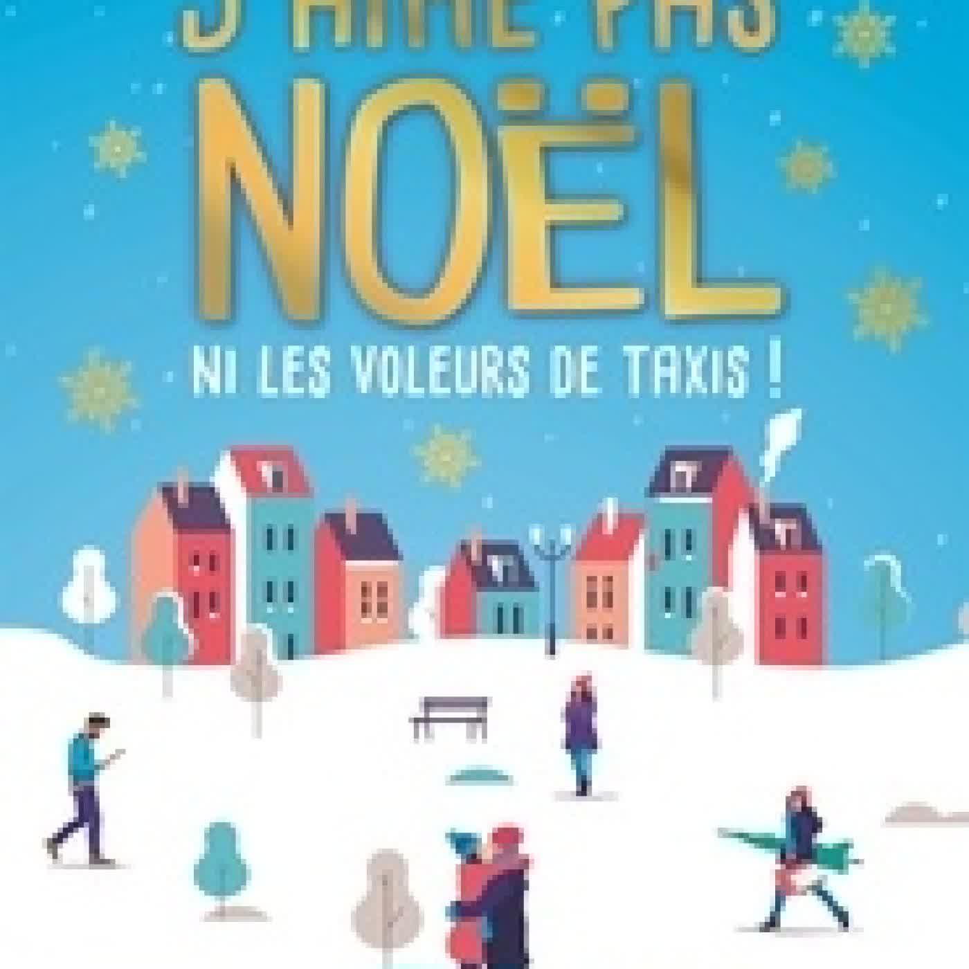 {téléchargement} J'aime pas Noël ni les voleurs de taxis !