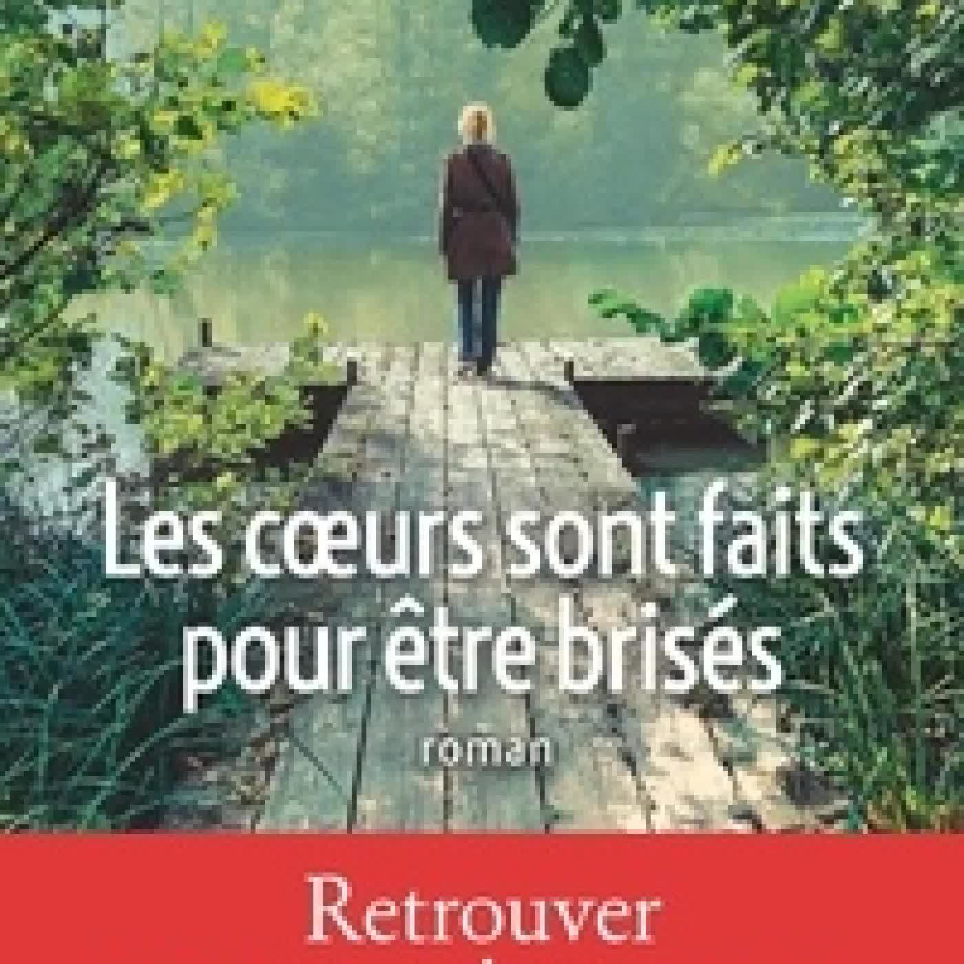 Lire en ligne : Les coeurs sont faits pour être brisés