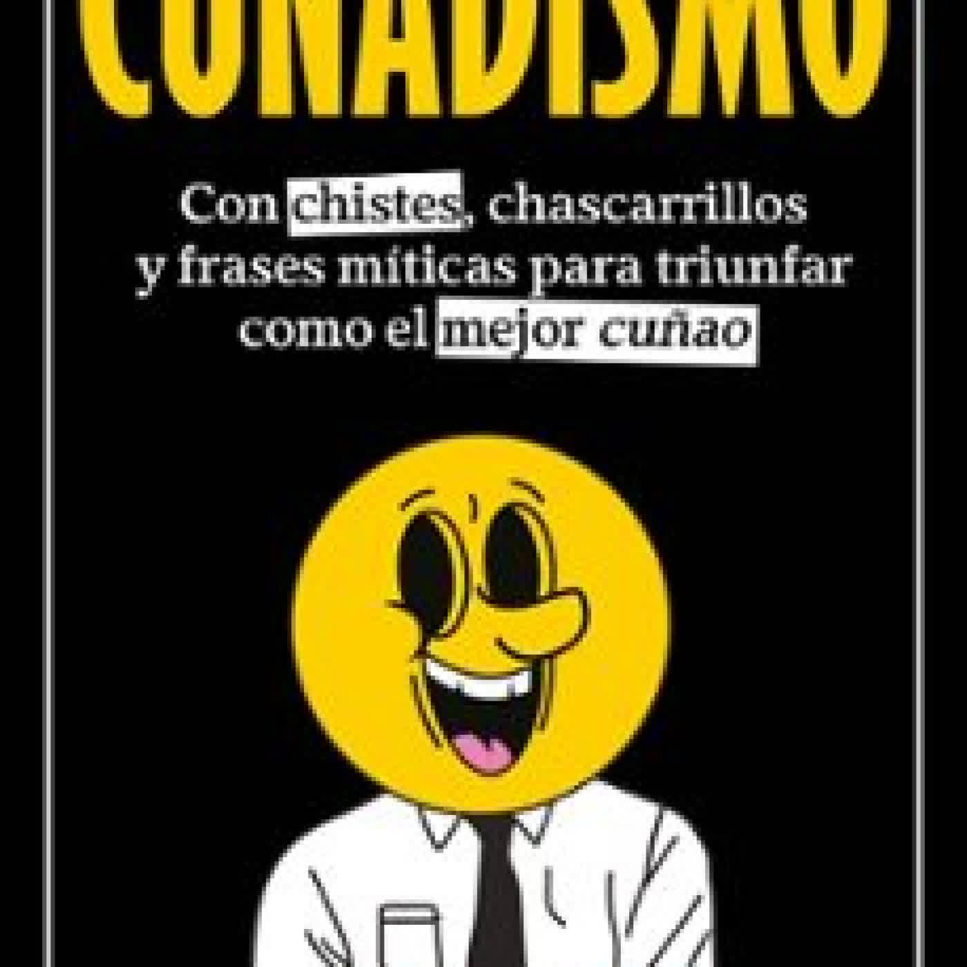 CUÑADISMO Varios autores