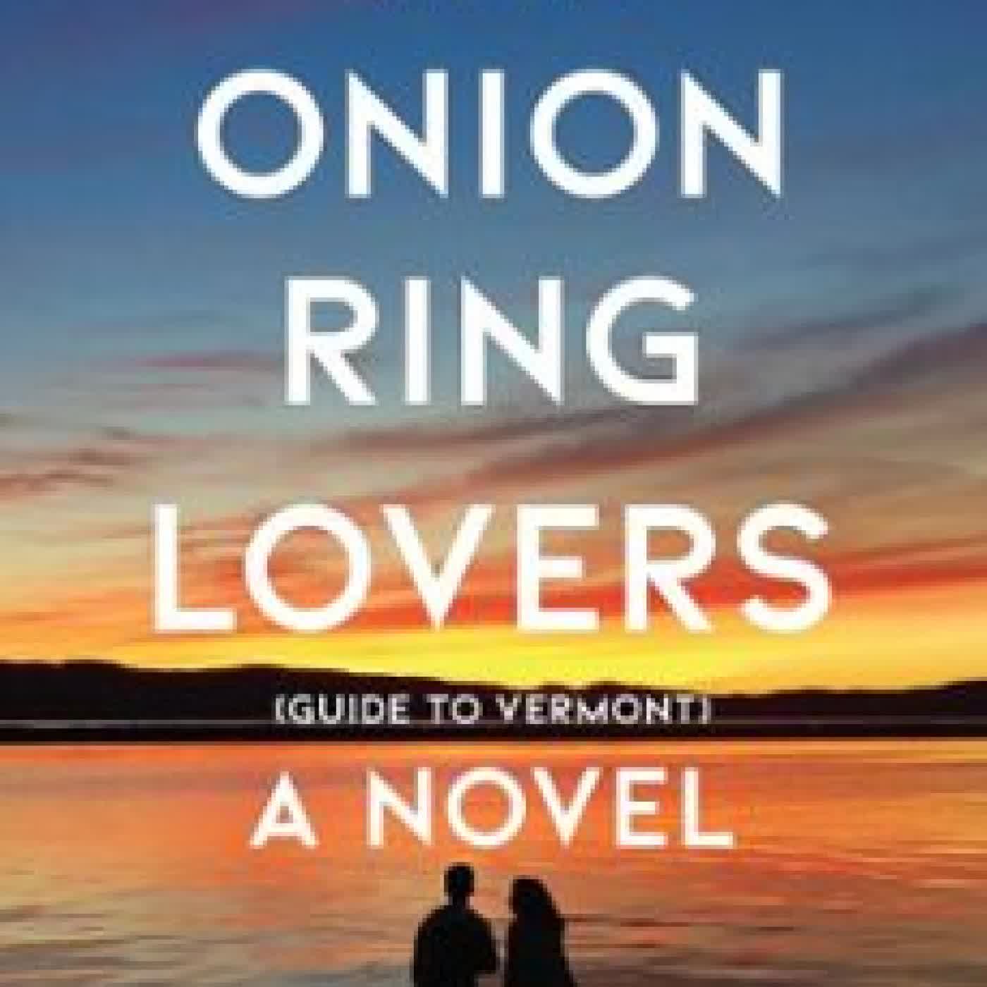THE ONION RING LOVERS (GUIDE TO VERMONT) KEVIN STONE