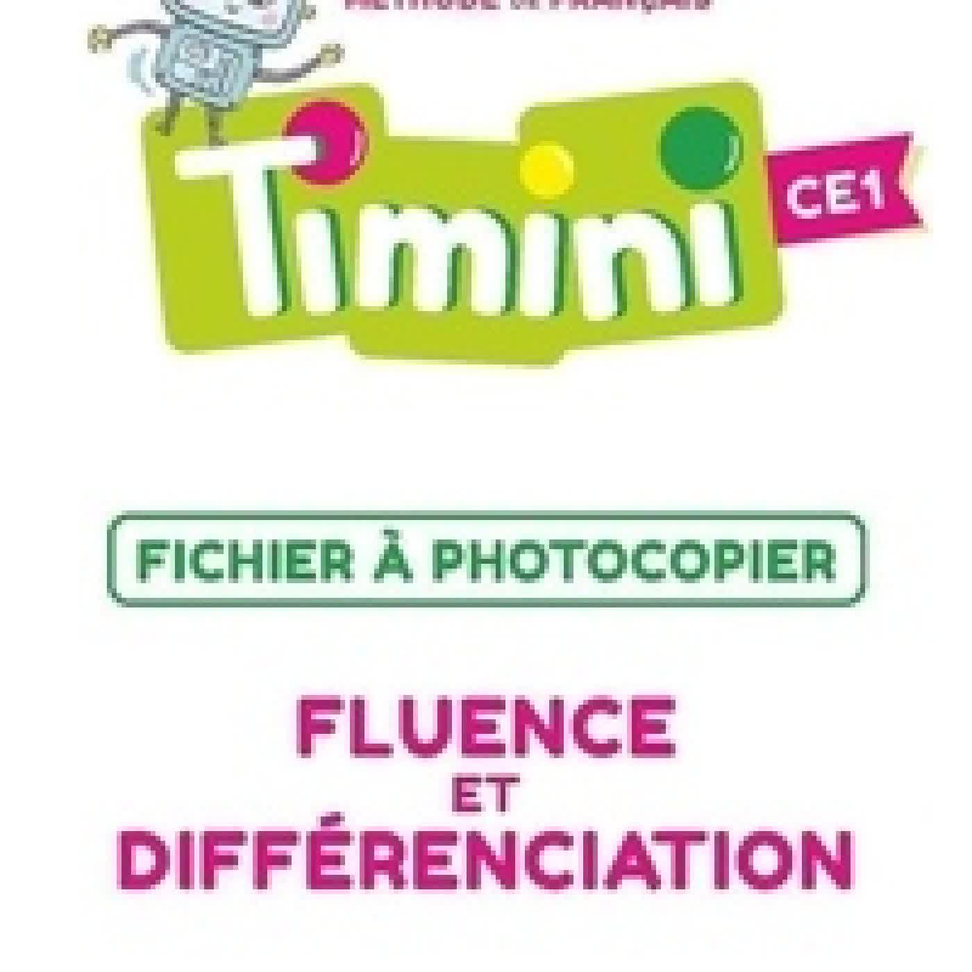 Lire en ligne : Timini CE1. Fichier à photocopier fluence et différenciation