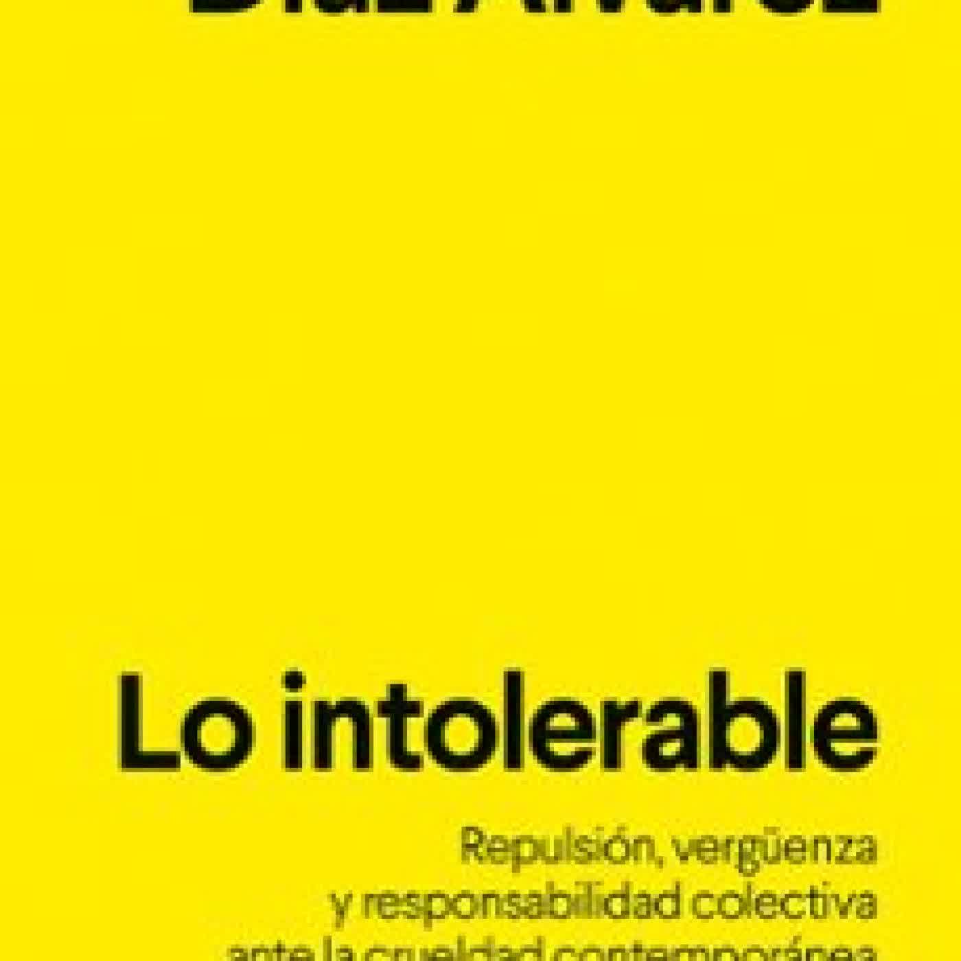 LO INTOLERABLE Enrique Díaz Álvarez