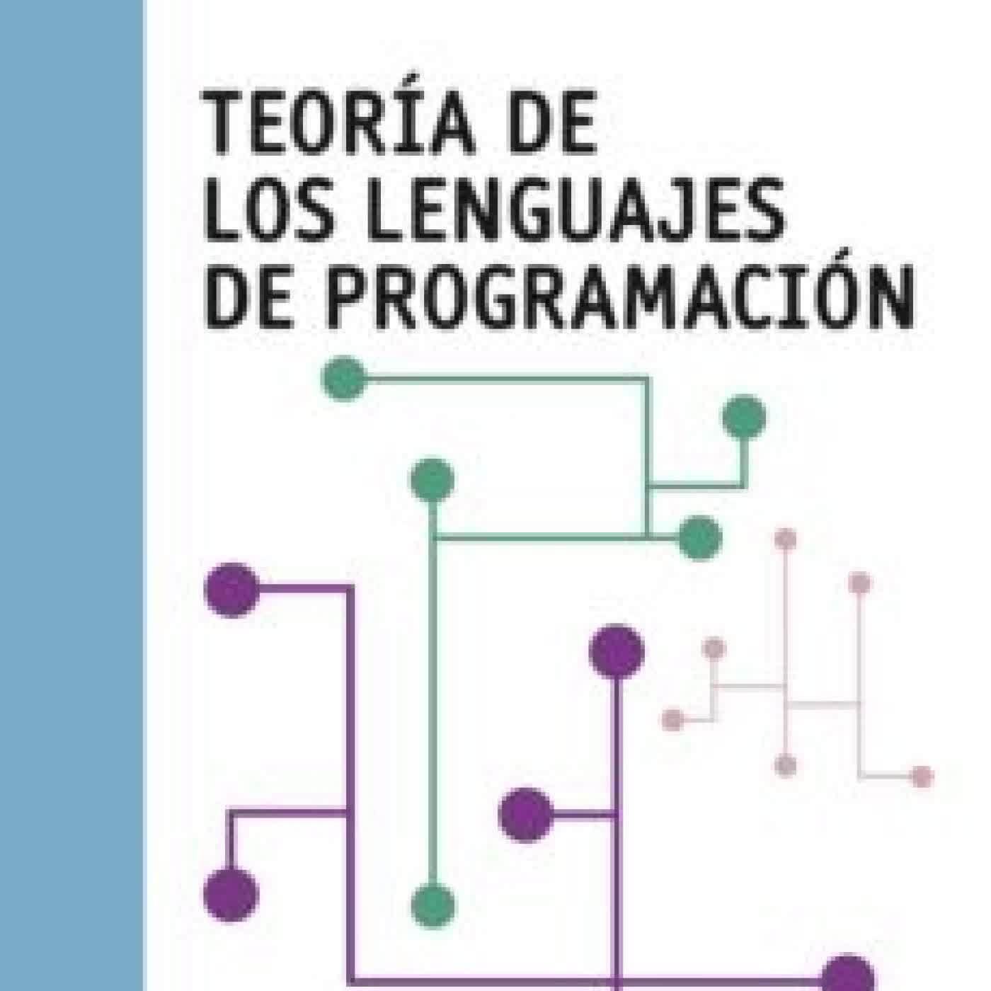 TEORIA DE LOS LENGUAJES DE PROGRAMACION FERNANDO LOPEZ OSTENERO, ANA MARIA GARCIA SERRANO