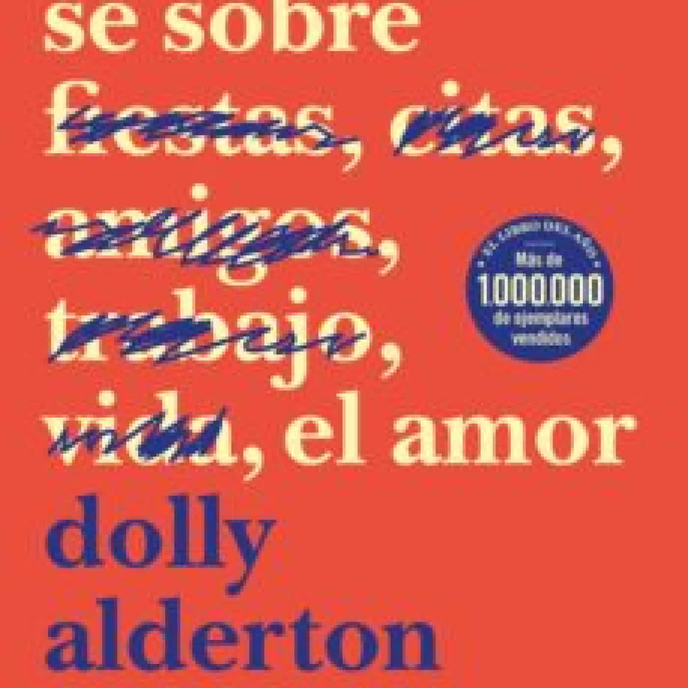 TODO LO QUE SE SOBRE EL AMOR DOLLY ALDERTON