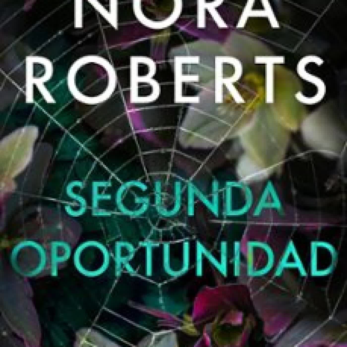SEGUNDA OPORTUNIDAD Nora Roberts