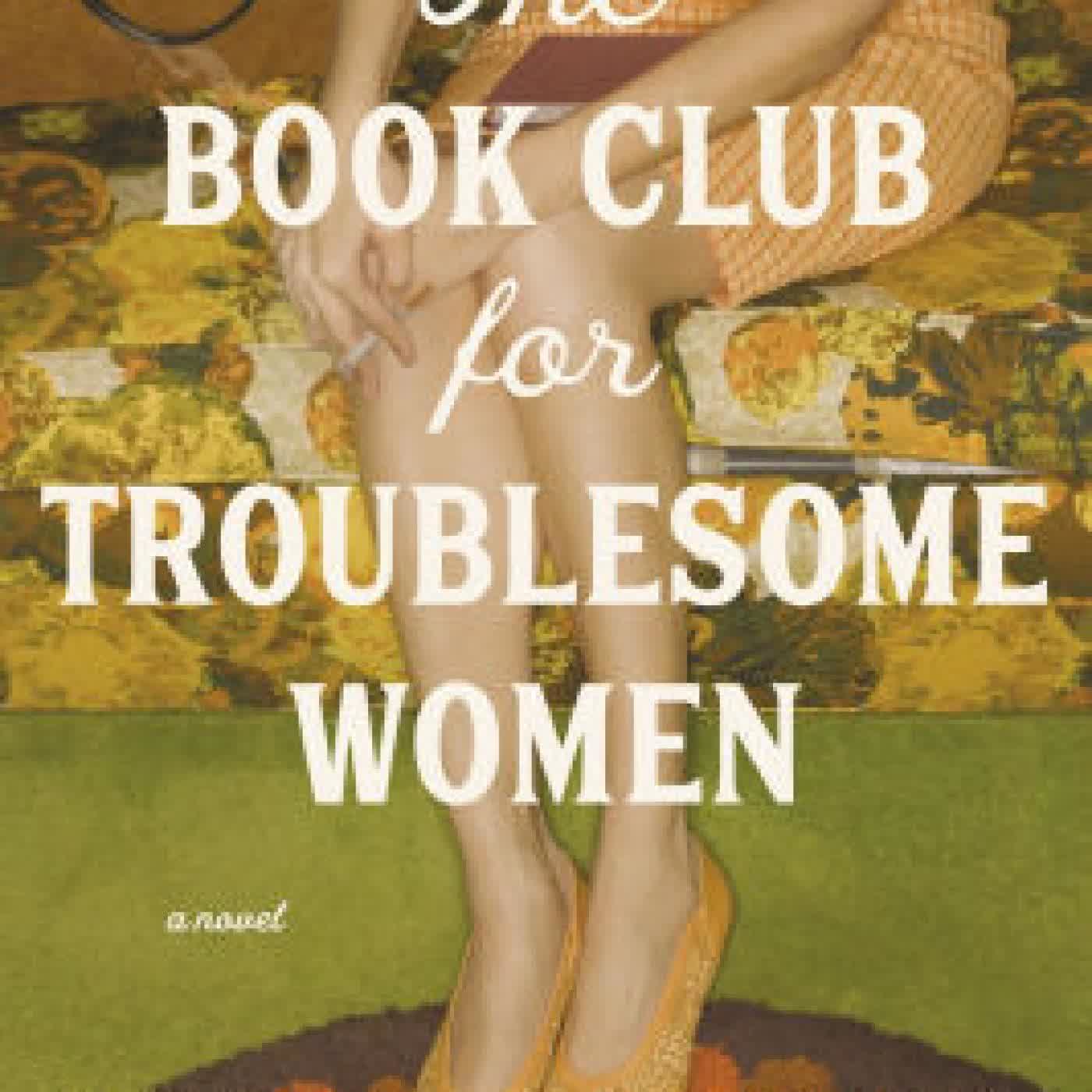 Read online: The Book Club for Troublesome Women: A Novel by Marie Bostwick