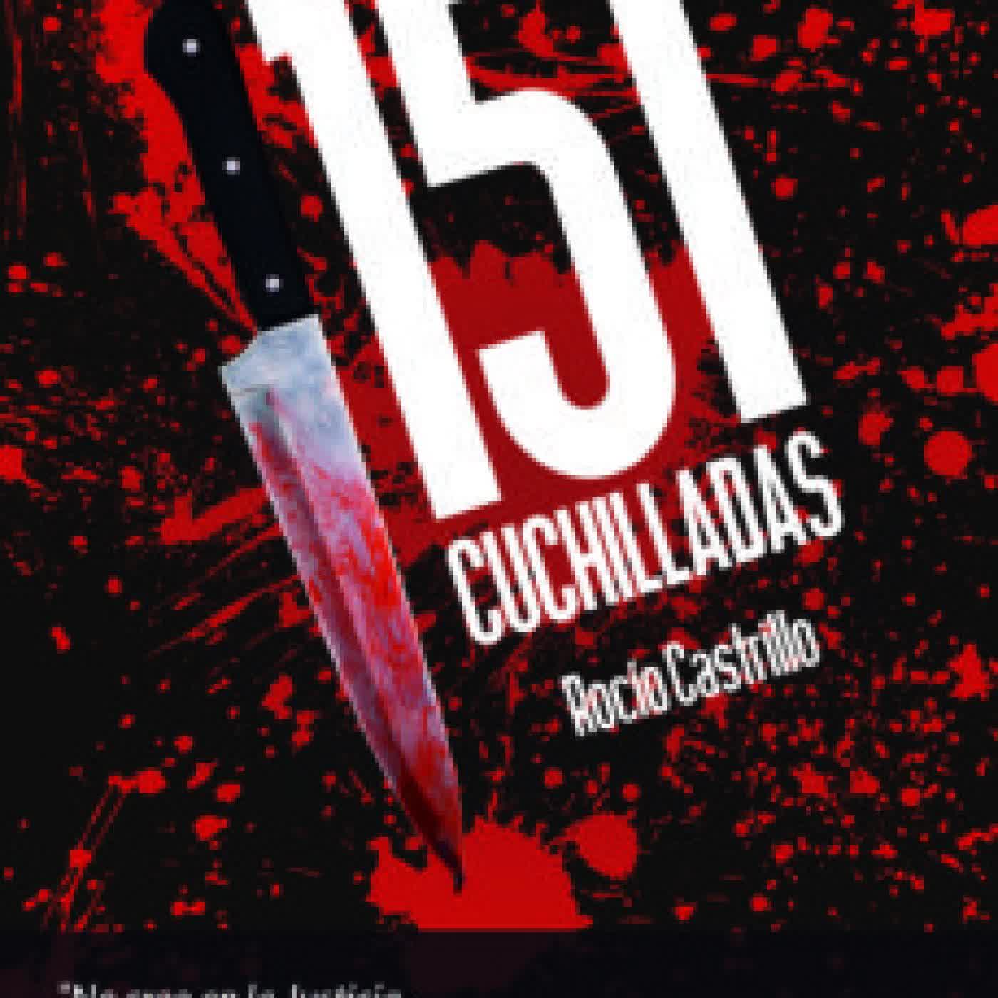 151 CUCHILLADAS ROCIO CASTRILLO