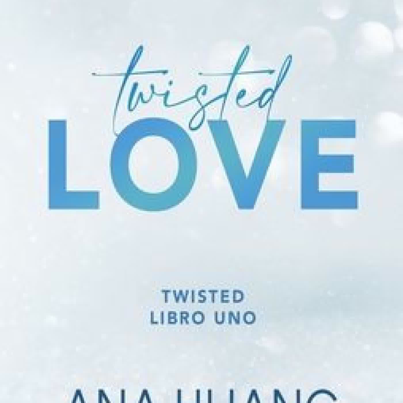 Twisted 1. Twisted love by Ana Huang on Iphone New Format