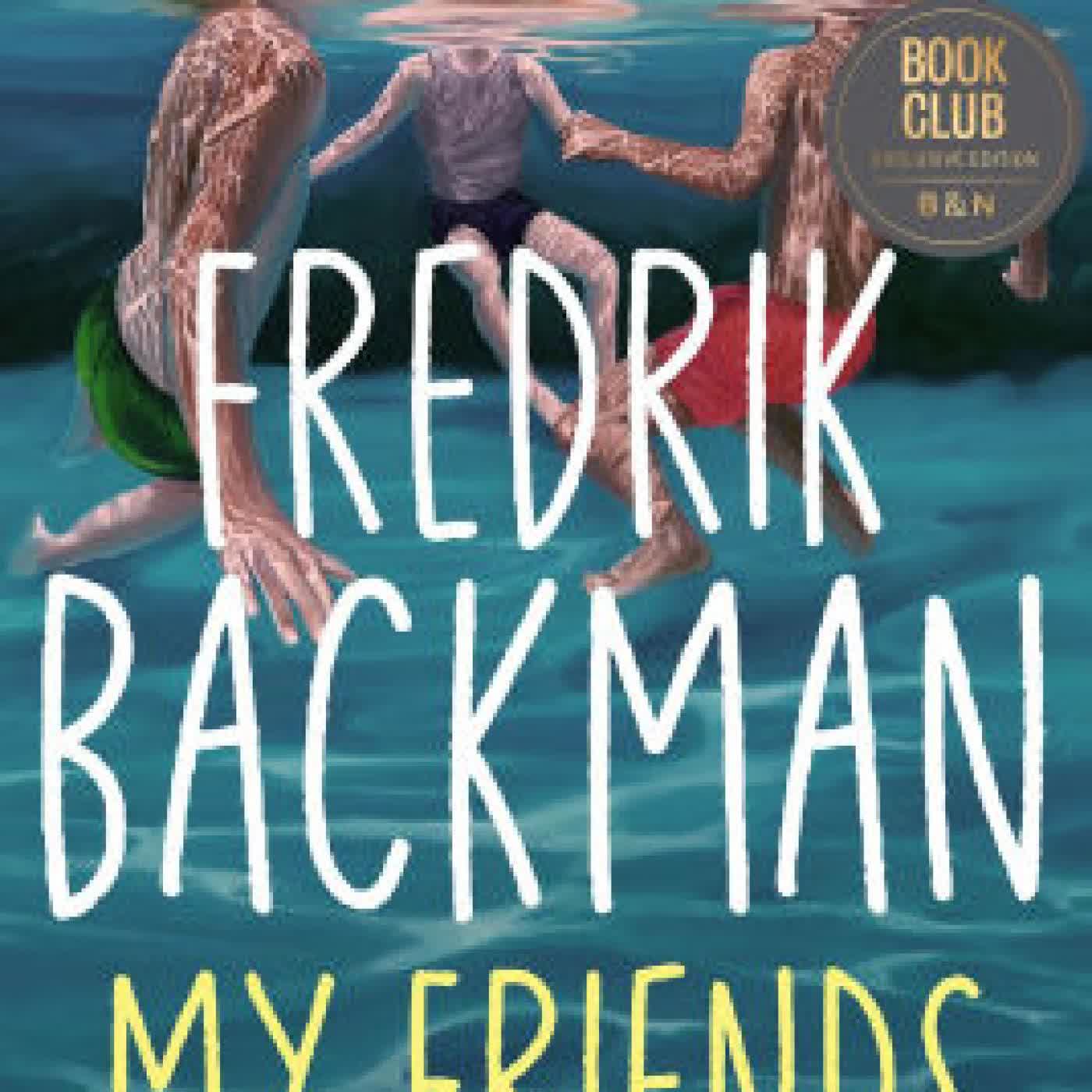 My Friends: A Novel by Fredrik Backman on Iphone New Format