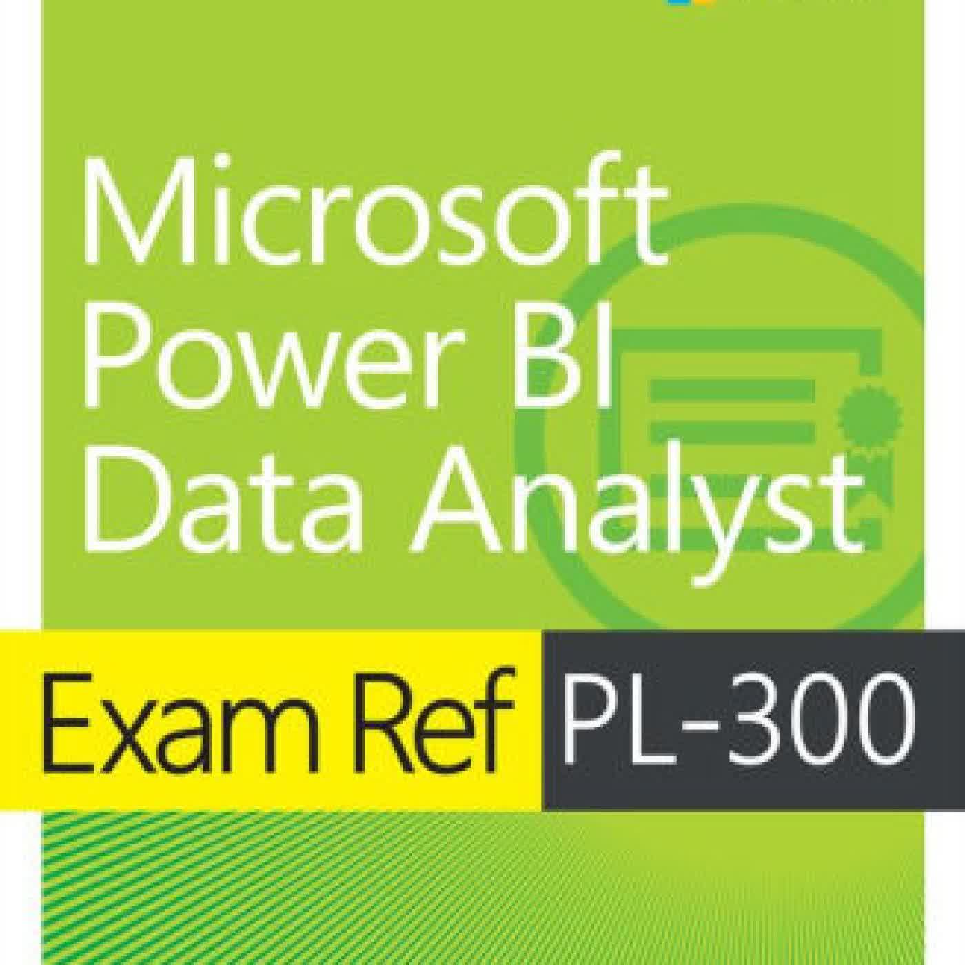 Read online: Exam Ref PL-300 Power BI Data Analyst by Daniil Maslyuk