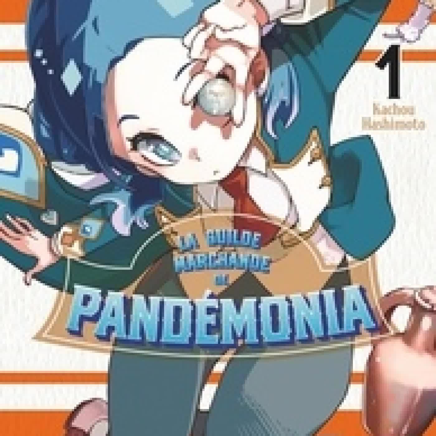 Télécharger Pdf La Guilde marchande de Pandémonia Tome 1
