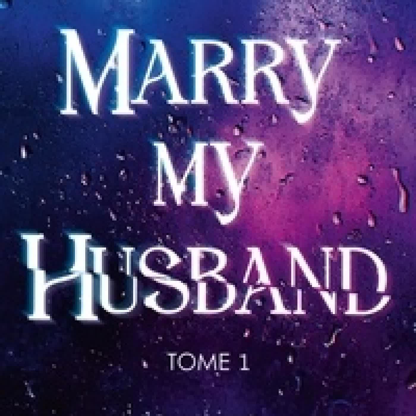 {téléchargement} Marry my husband Tome 1