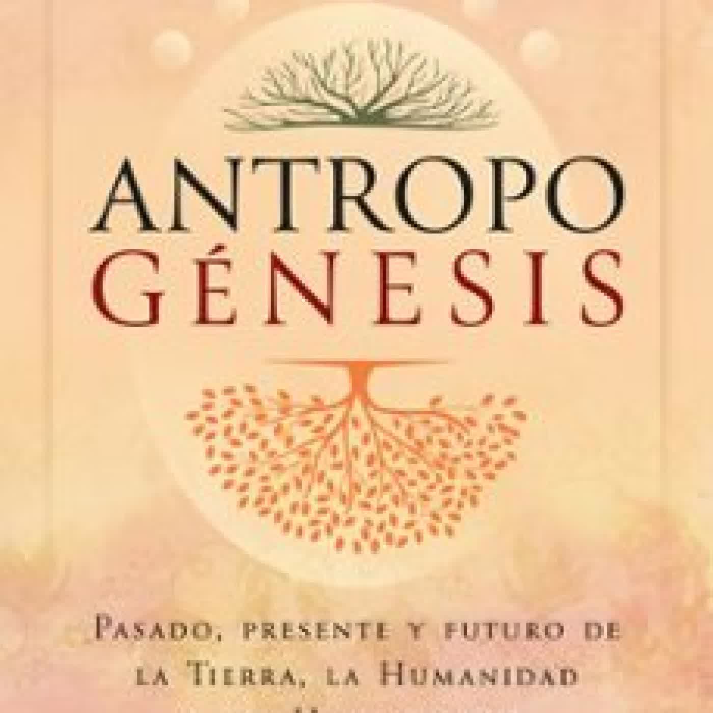 ANTROPOGÉNESIS Emilio Carrillo