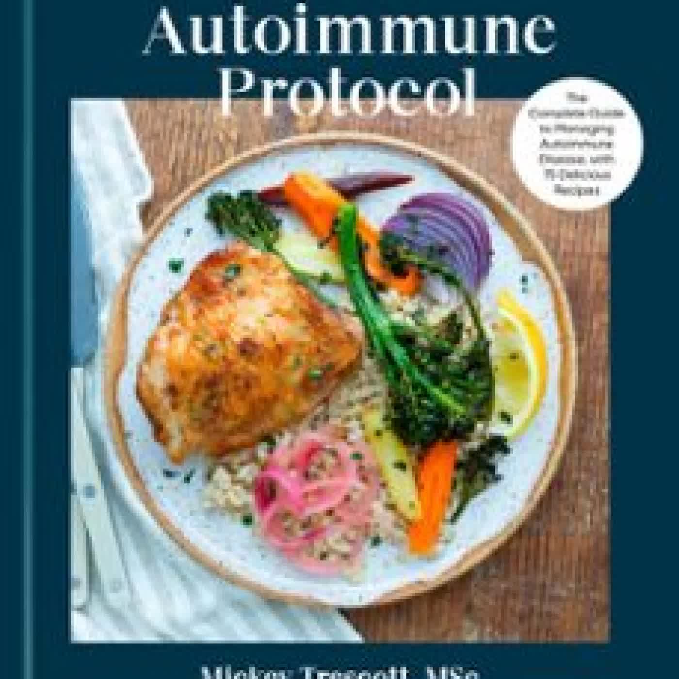THE NEW AUTOIMMUNE PROTOCOL MICKEY TRESCOTT