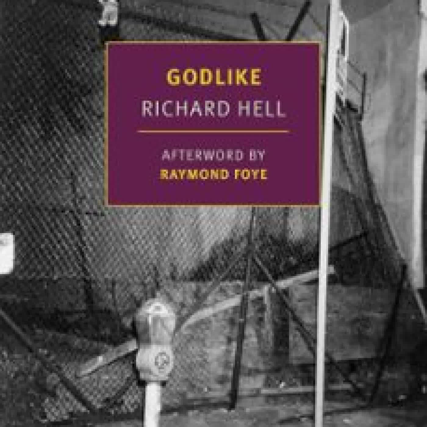GODLIKE RICHARD HELL