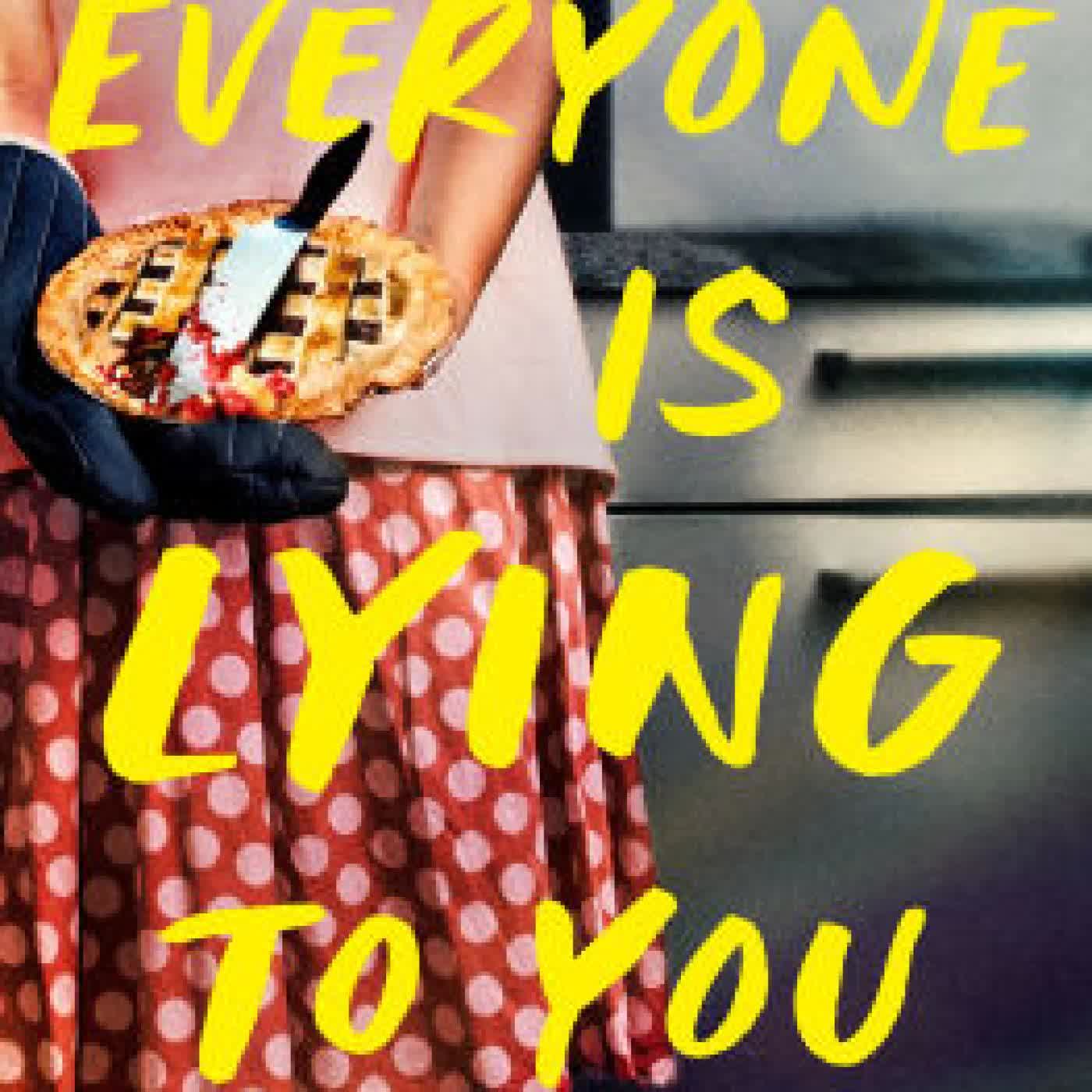 Everyone Is Lying to You: A Thriller by Jo Piazza on Iphone New Format
