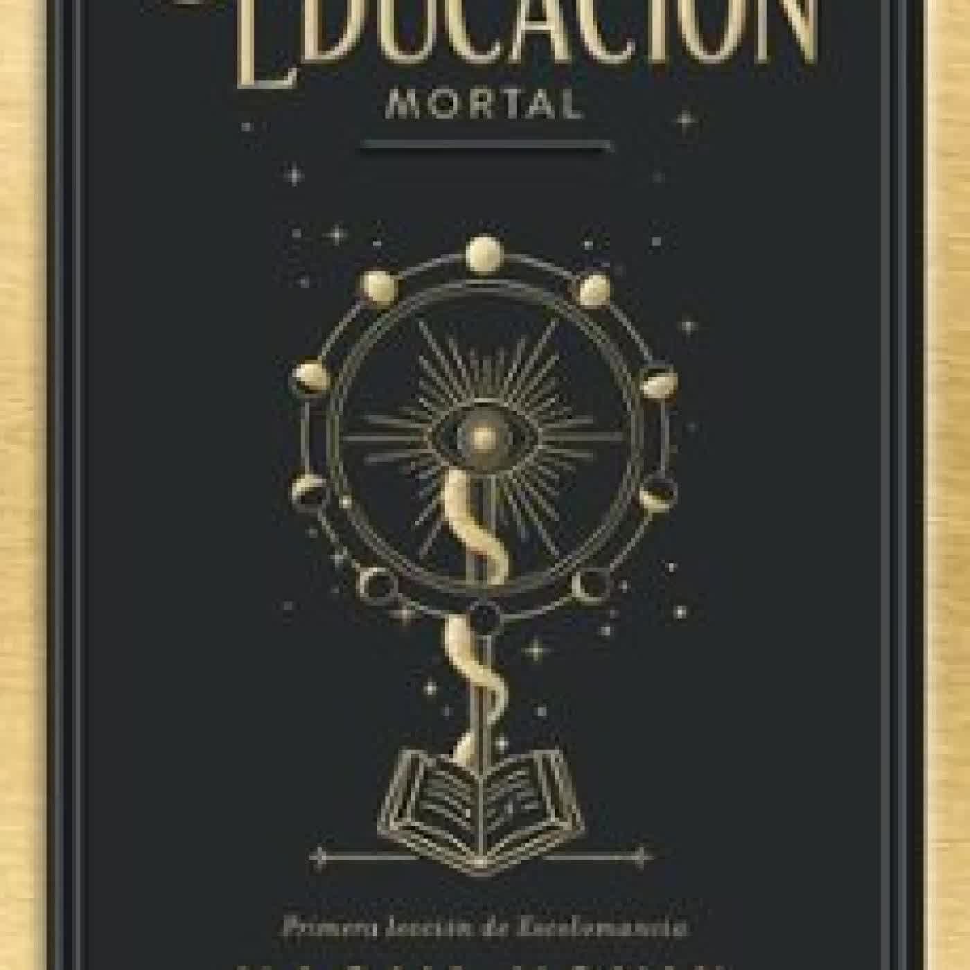UNA EDUCACIÓN MORTAL NAOMI NOVIK
