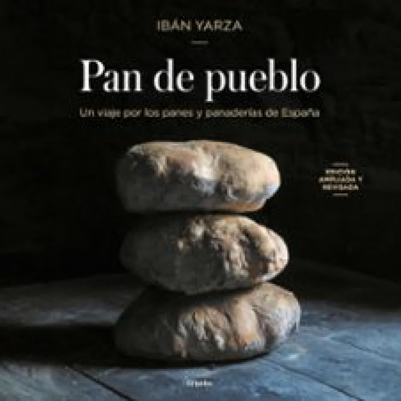 PAN DE PUEBLO IBAN YARZA