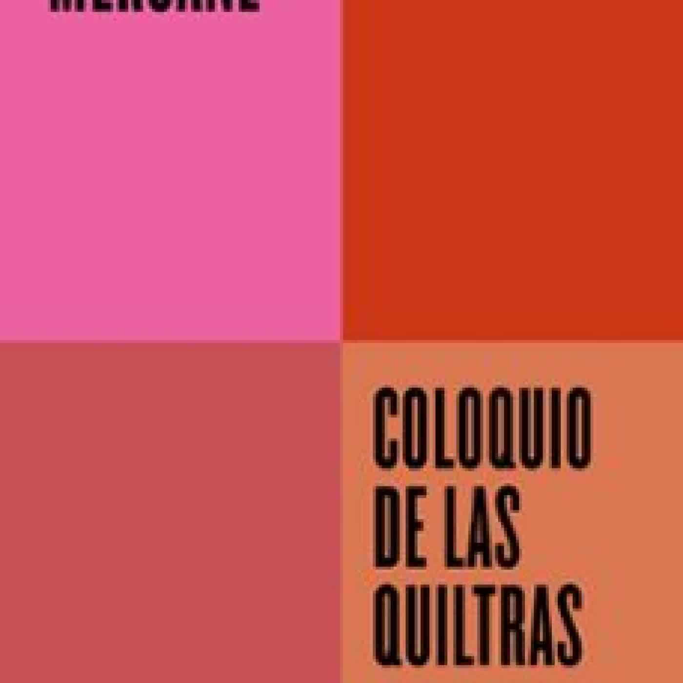 COLOQUIO DE LAS QUILTRAS LINA MERUANE