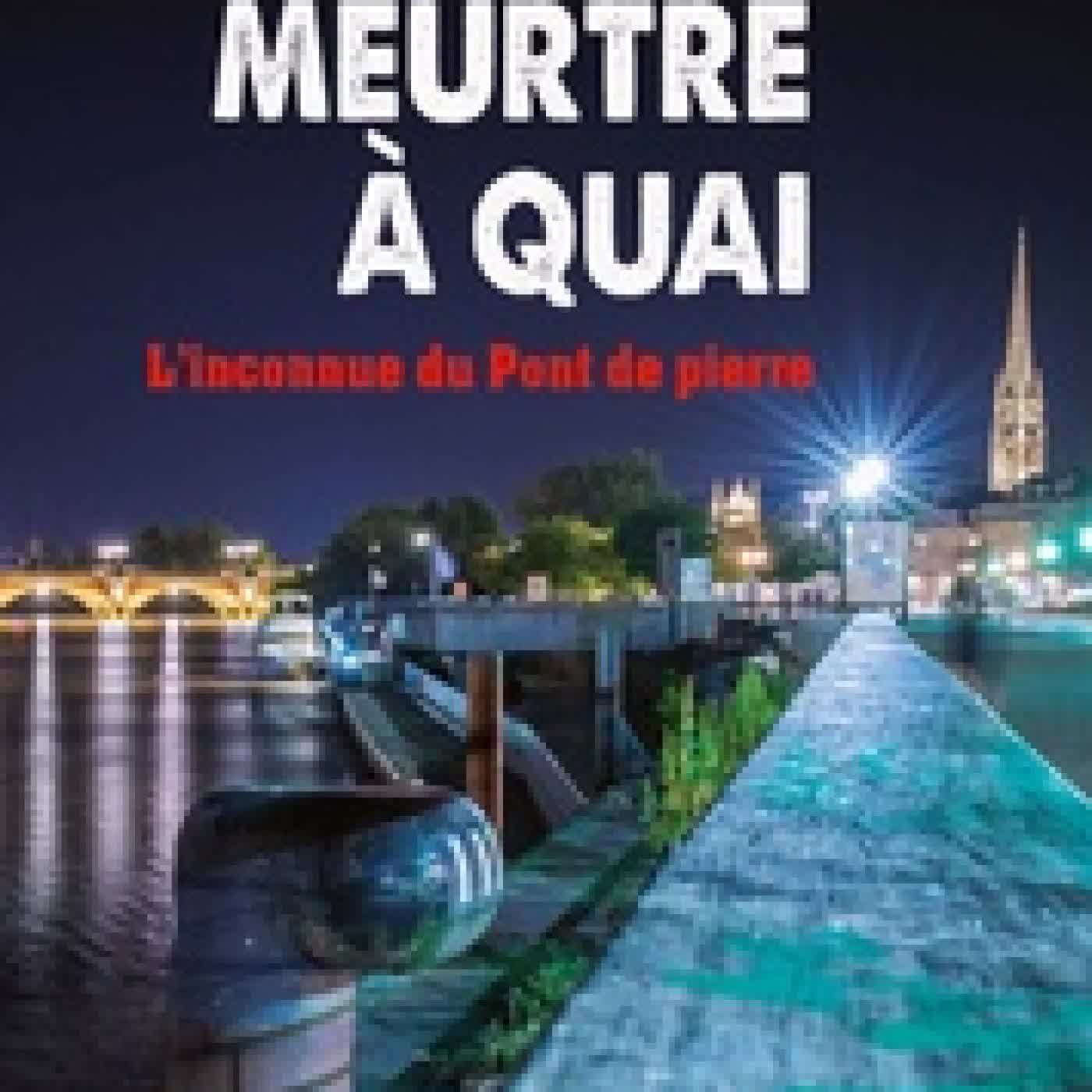 Télécharger Pdf Meurtre à quai - L'inconnue du pont de pierre