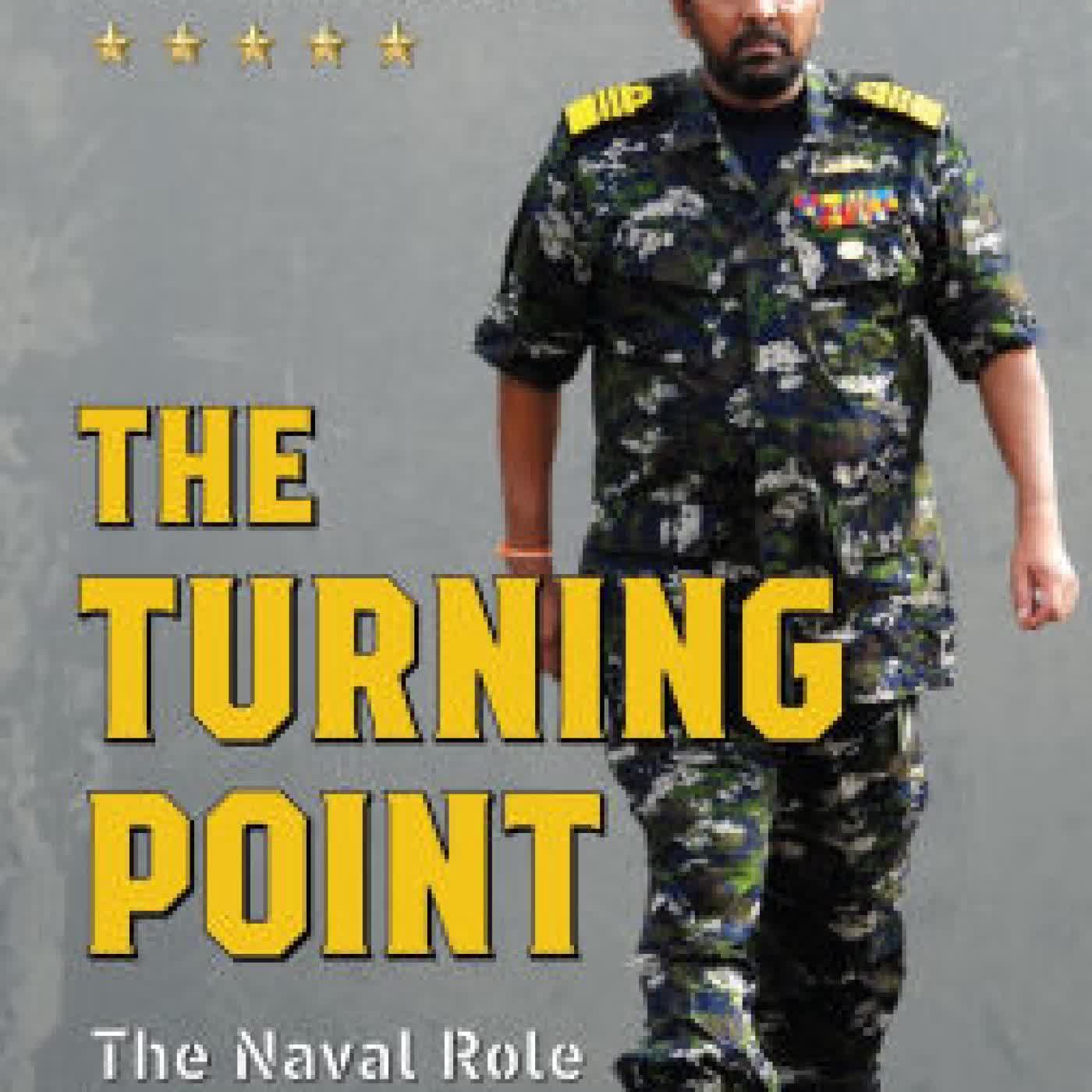 The Turning Point: The Naval Role in Sri Lanka's War on LTTE Terrorism by Wasantha Karannagoda on Iphone New Format