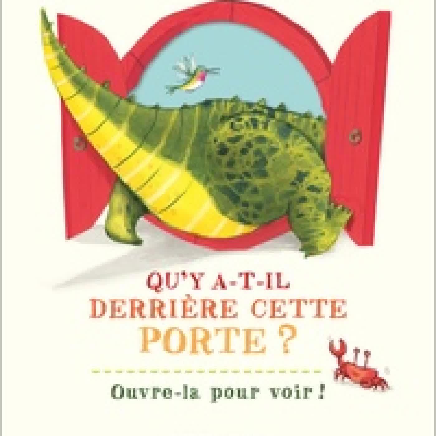 Télécharger Pdf Qu'y a-t-il derrière cette porte ?. Ouvre-la pour voir !