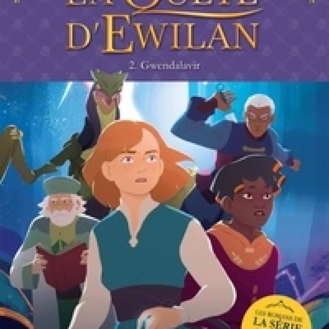 Télécharger Pdf La quête d'Ewilan Tome 2Gwendalavir
