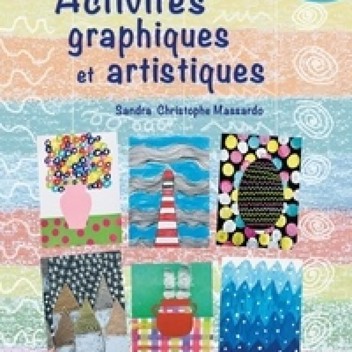 {téléchargement} Activités graphiques et artistiques MS-GS