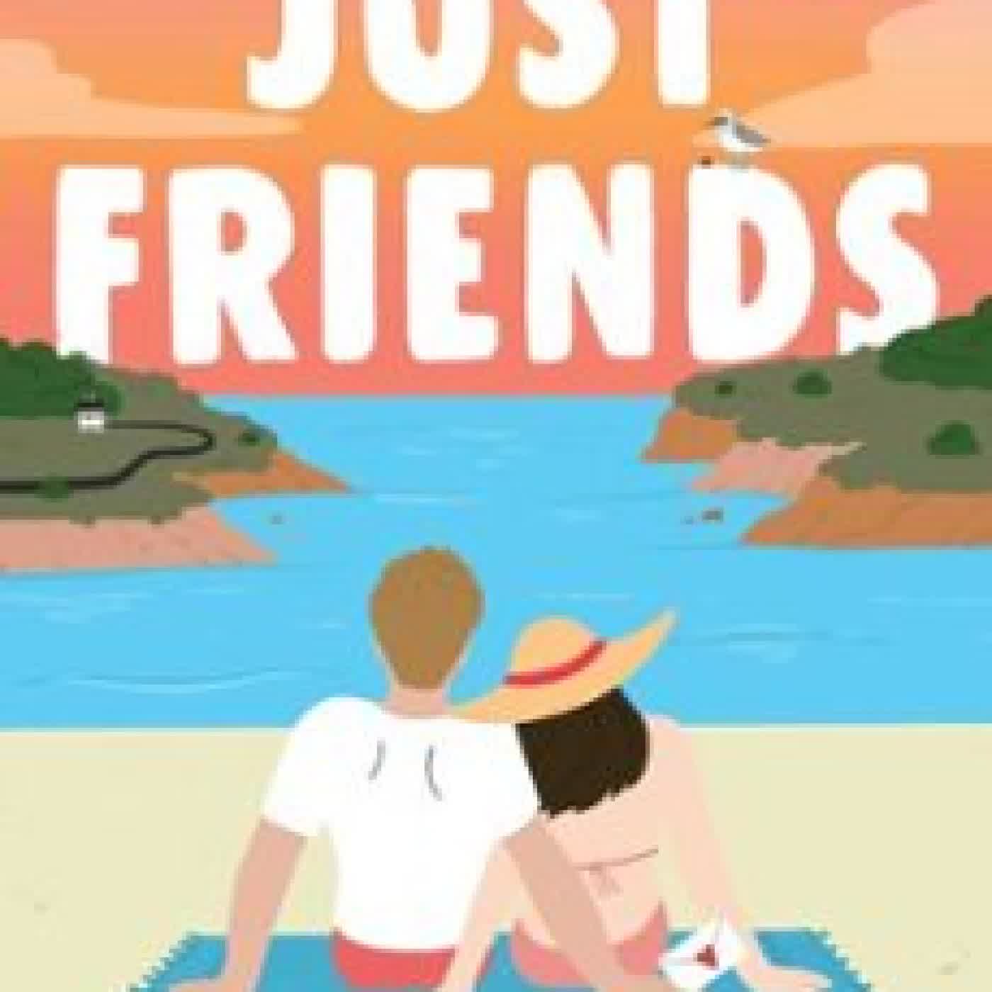 JUST FRIENDS TO BE CONFIRMED ATRIA