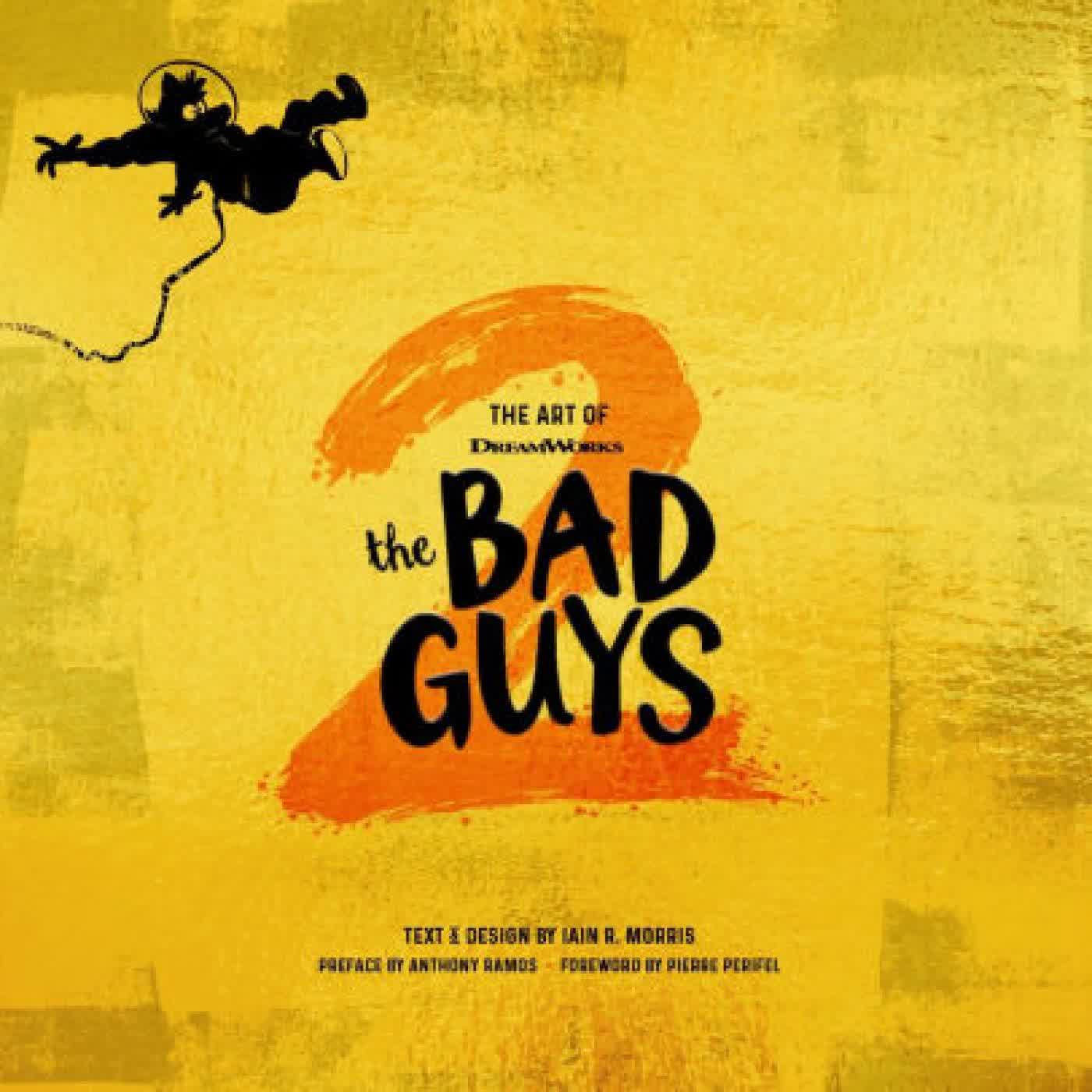 The Art of DreamWorks The Bad Guys 2 by Iain R. Morris on Iphone New Format