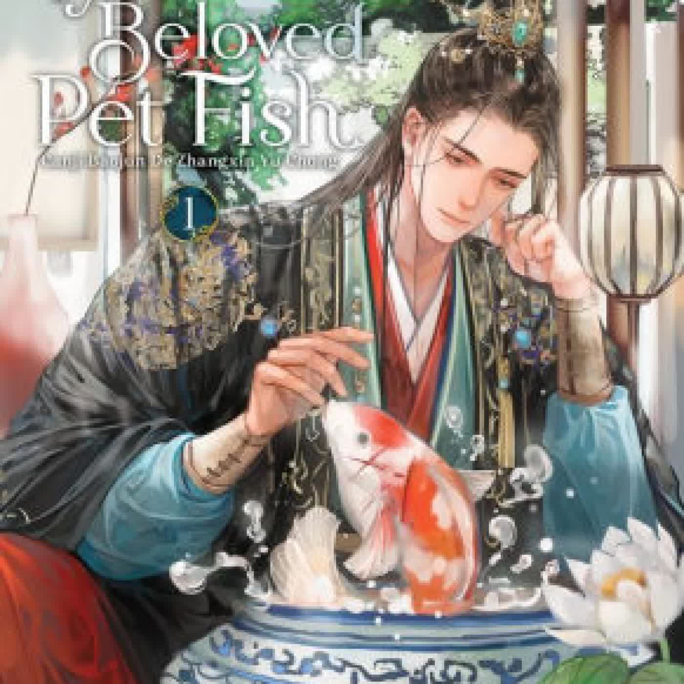 The Disabled Tyrant's Beloved Pet Fish: Canji Baojun De Zhangxin Yu Chong (Novel) Vol. 1 by Xue Shan Fei Hu, Ryoplica, Changle, Kura on Iphone New Format