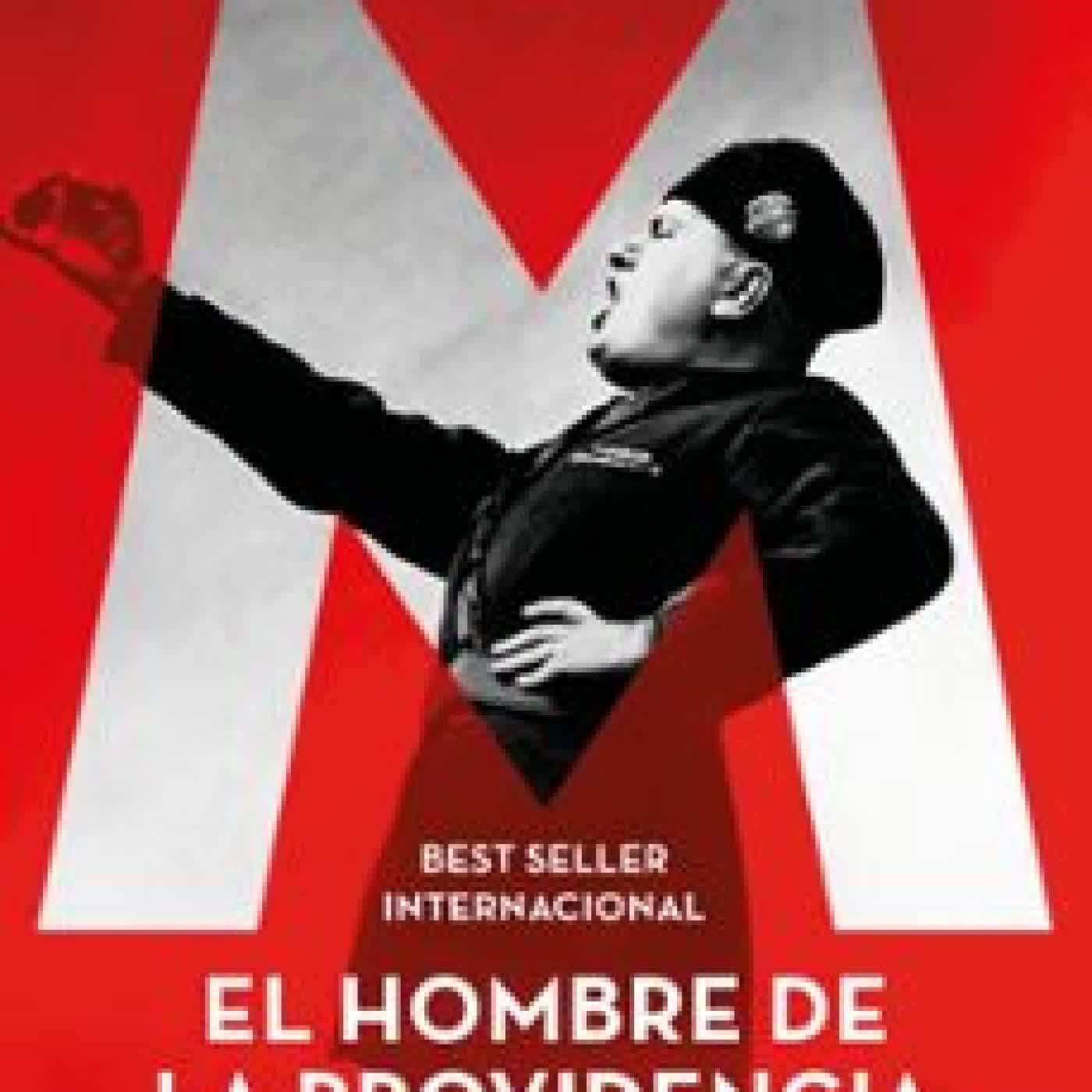 M. EL HOMBRE DE LA PROVIDENCIA Antonio Scurati