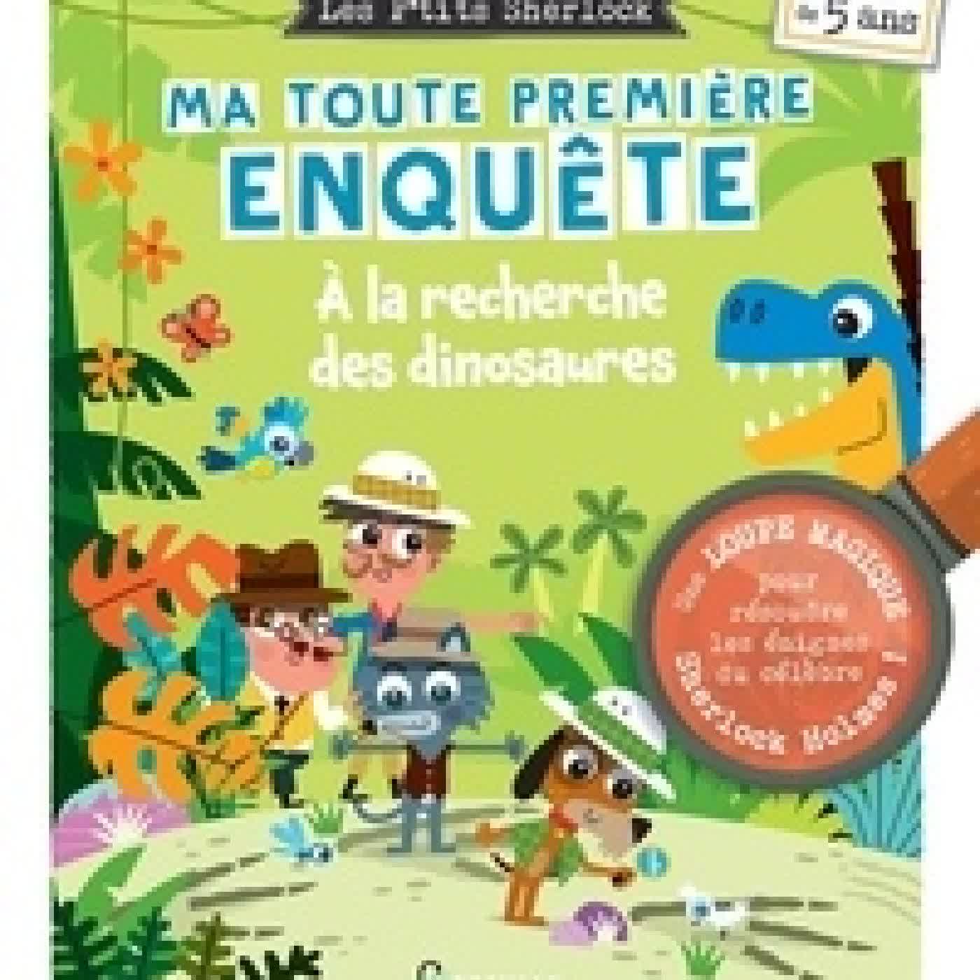 {téléchargement} A la recherche des dinosaures. Avec une loupe magique