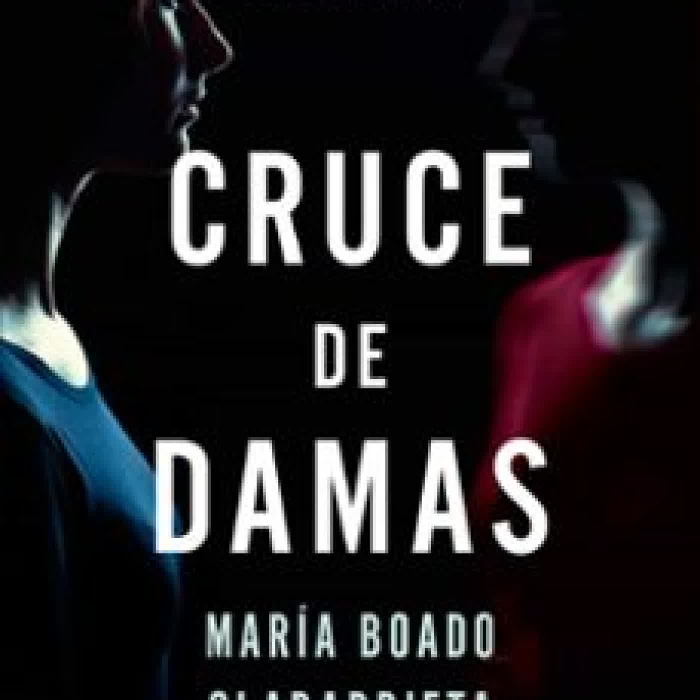 CRUCE DE DAMAS María Boado Olabarrieta