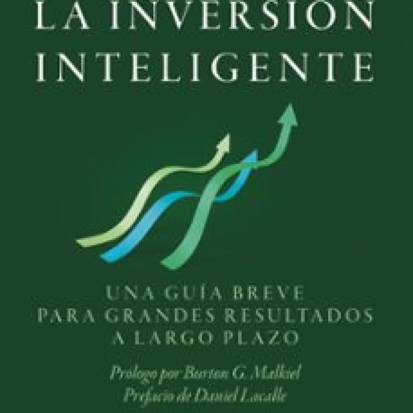 LA INVERSIÓN INTELIGENTE Charles D. Ellis