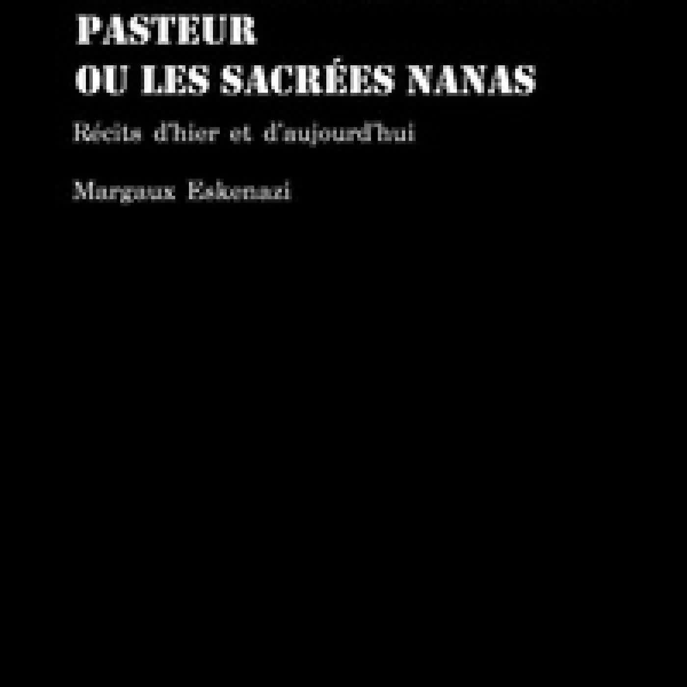 Télécharger Pdf Les jeunes filles du bon pasteur ou les sacrées nanas. Récits d'hier et d'aujourd'hui