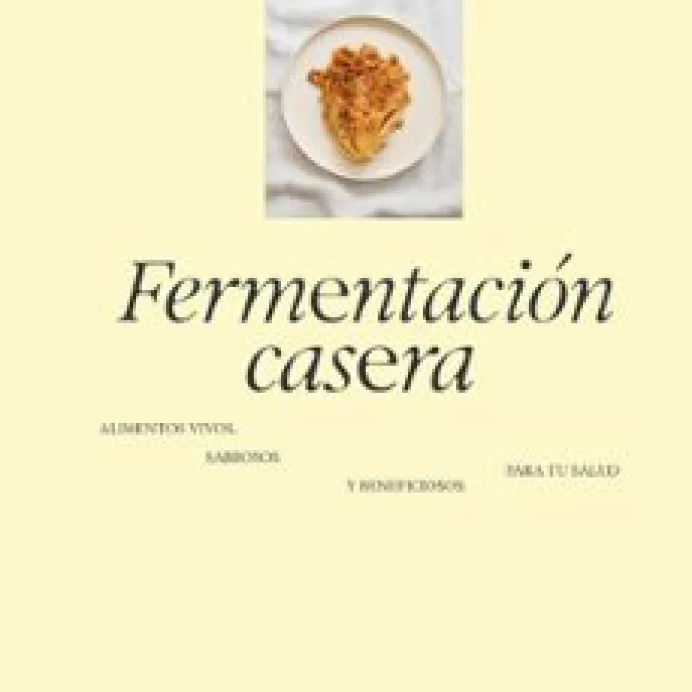 FERMENTACIÓN CASERA BEATRIZ CAYETANA MARTINEZ