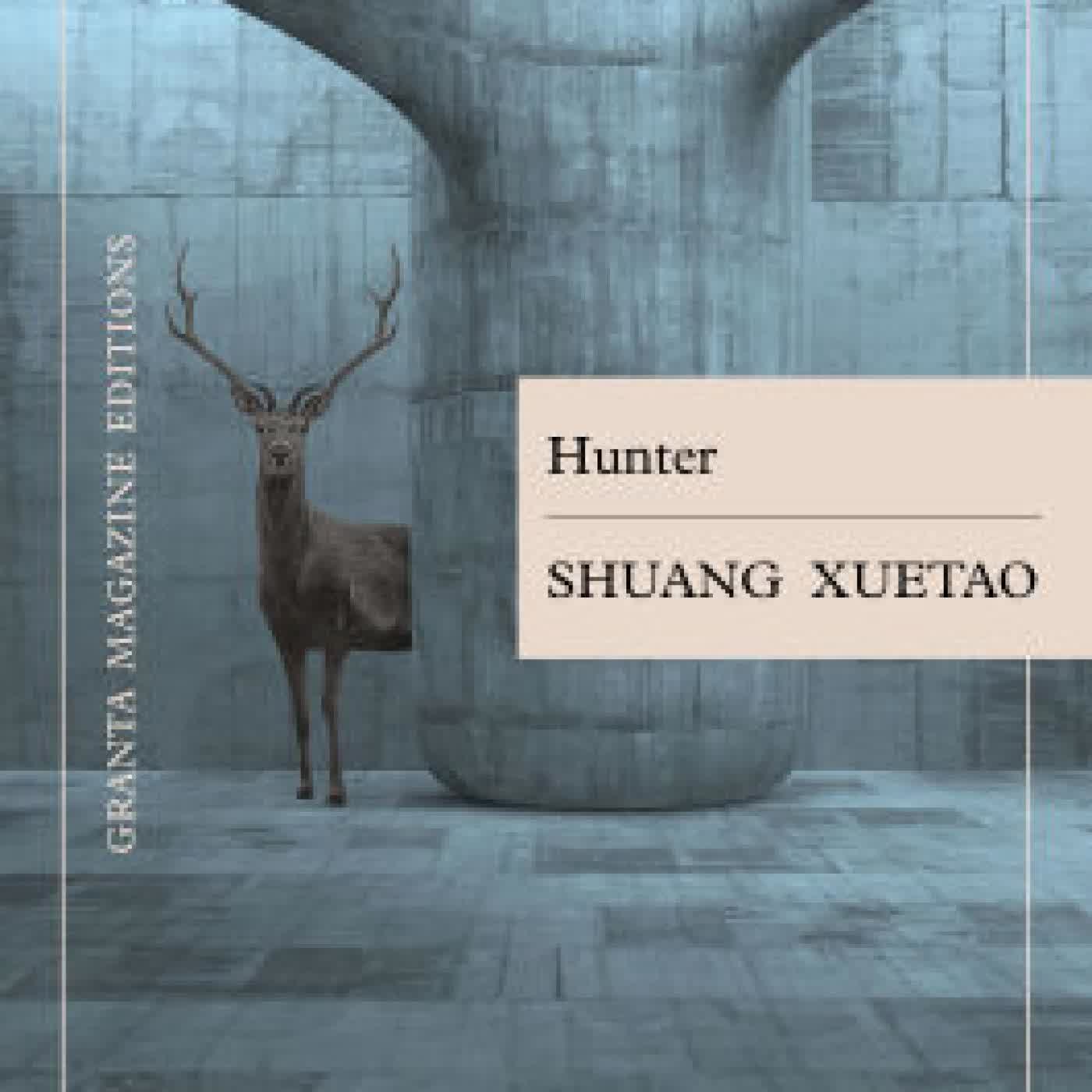 Read online: Hunter by Shuang Xuetao, Jeremy Tiang