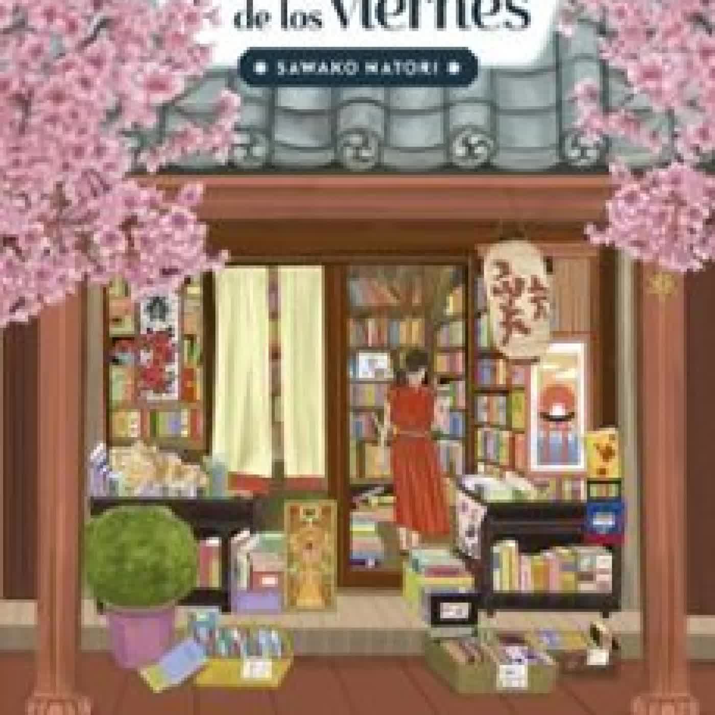 LA LIBRERÍA DE LOS VIERNES SAWAKO NATORI